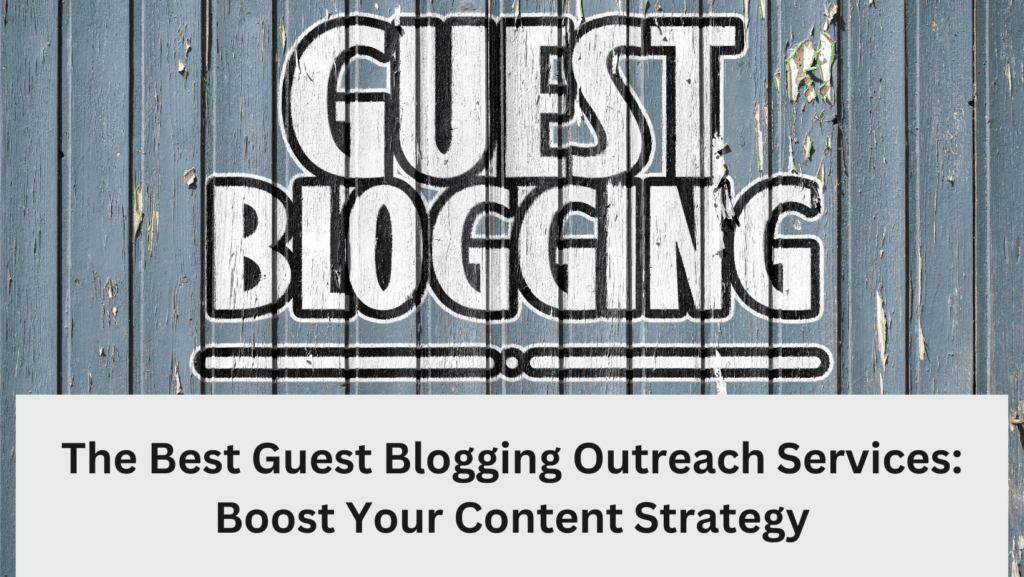 Guest Blogging Outreach Services